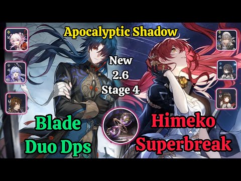 E0S0 Blade Duo Dps & E0S0 Himeko Superbreak New Apocalyptic Shadow Stage 4 Clear / HSR