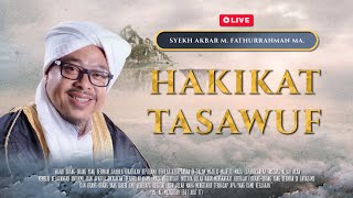 🔴[LIVE ] HAKIKAT TASAWUF | Syekh Akbar M. Fathurrahman MA. | MRBJ TV