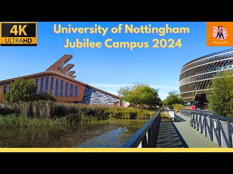 University of Nottingham | Jubilee Campus | 2024 | Here We Go Walks | 4K HD