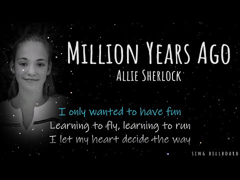 Allie Sherlock - Million Years Ago (Realtime Lyrics)