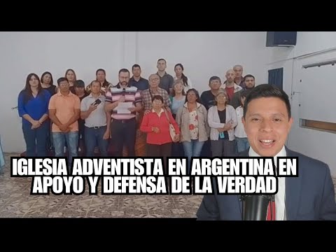 Iglesia Adventista En Argentina En Apoyo y Defensa De La Verdad