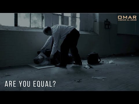 Are you equal? (Surah As-Sajdah) أفمن كان مؤمناً كمن كان فاسقاً  Omar Hisham عمر هشام العربي