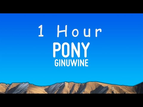 Ginuwine - Pony (Lyrics) | 1 hour