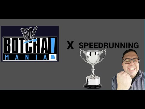 Botchamania Speedrunning Smackdown Opening (NSFW)