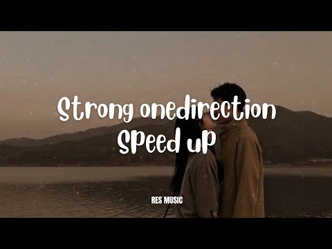 Strong - one direction (Speed up) 🎶