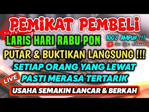 SANGAT AMPUH❗SEJAUH APAPUN PEMBELI AKAN DATANG BERNIAT MEMBORONGAN DAGANGANMU, DOA PENGLARIS DAGANG