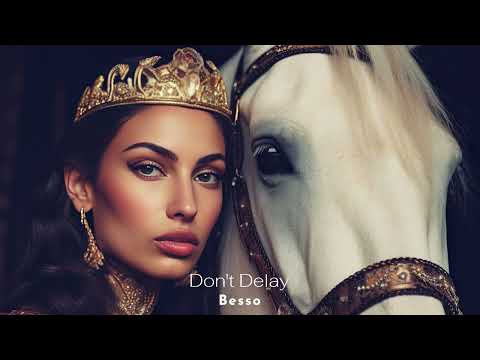 Besso - Don't Delay