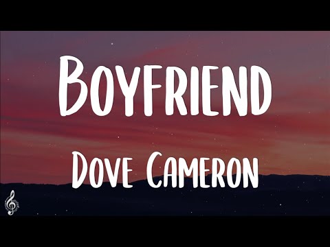 Dove Cameron - Boyfriend (Lyrics) //TikTok Song