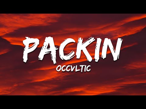 OCCVLTIC - PACKIN (SPED UP)