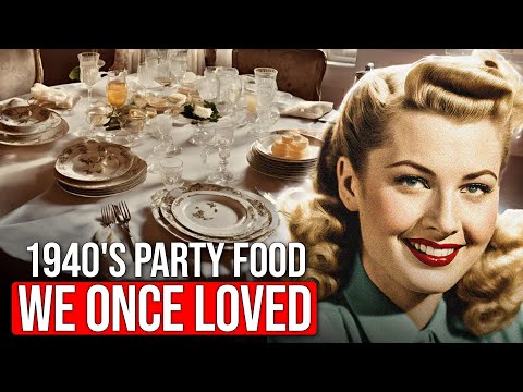 15 Memorable Party Food Favorites From the 1940’s We Abandoned