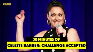 30 Minutes of Celeste Barber: Challenge Accepted!