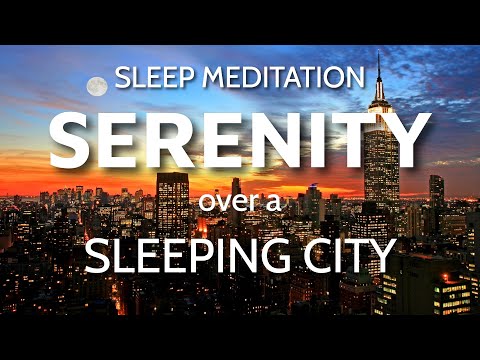 Guided Sleep Meditation Finding Serenity Over a Sleeping City | Deep Sleep Hypnosis