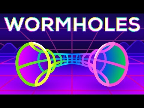 Wormholes Explained – Breaking Spacetime