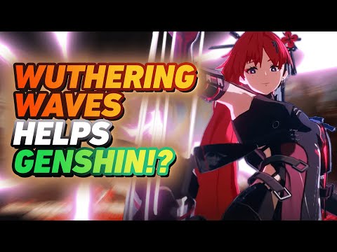 Why Genshin Players Should SUPPORT Wuthering Waves