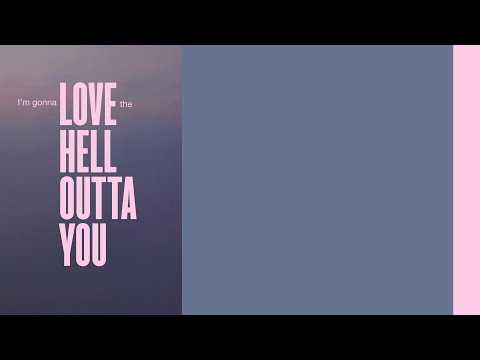 Lewis Capaldi - Love The Hell Out Of You (From 'It Ends With Us') (Official Lyric Video)