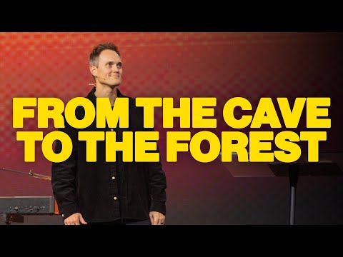 From The Cave To The Forest | Pastor Brad Wilkinson | Christian Life Austin