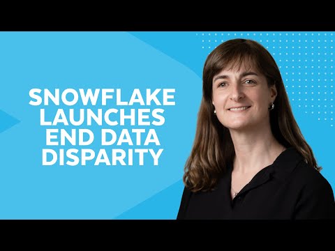 Launching Snowflake's Latest Data For Good Initiative: End Data Disparity