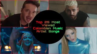 Top 25 Most Viewed Colombian Music Artist Songs