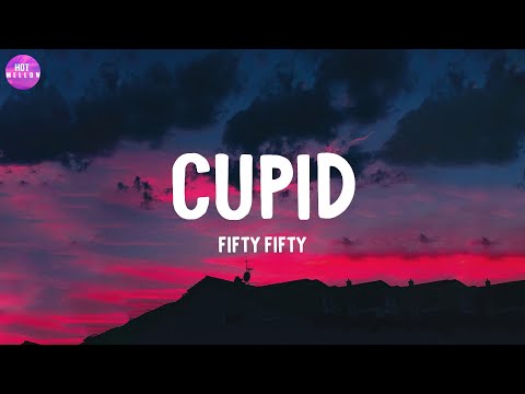 Cupid - FIFTY FIFTY / Sure Thing, Stereo Hearts,...(Mix)