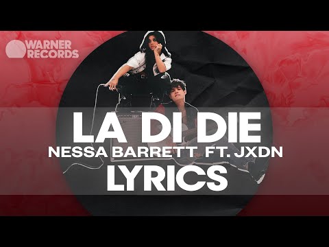 Nessa Barrett - la di die (feat. jxdn) [Official Lyric Video[]