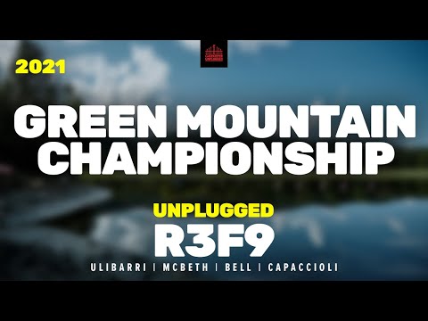 2021 Green Mountain Championship | R3F9 CHASE | Ulibarri, McBeth, Bell, Capaccioli | UNPLUGGED