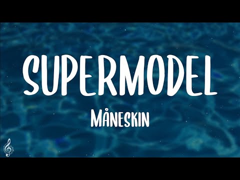 Måneskin – SUPERMODEL (Lyrics)