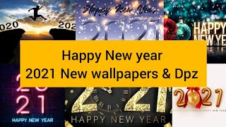 Latest 2021 Dpz for Whatapp/Intragram/Facebook/Twiter & Wallpapers || Happy New Year Wallpapers