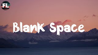 Blank Space - Taylor Swift ( Lyrics )