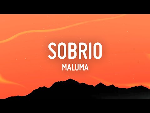 Maluma - Sobrio (Letra/Lyrics)