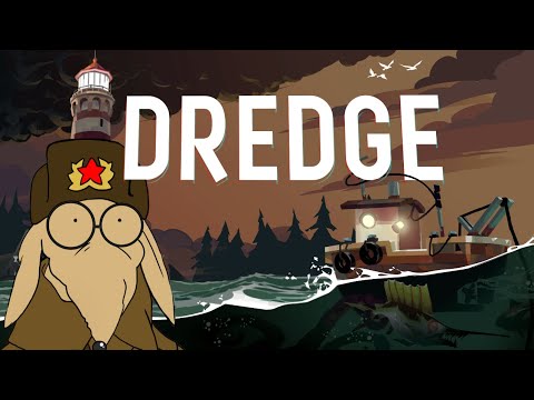 Eldritch Horrors and Fish Tetris - SovietWomble's Dredge Supercut