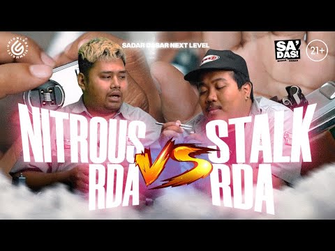 Sadar Dasar - Nitrous RDA VS Stalk RDA!! DUEL RDA 300K!!