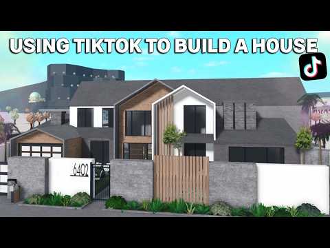 USING TIKTOK TO BUILD A BLOXBURG HOUSE