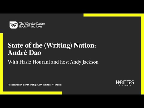 State of the (Writing) Nation: André Dao