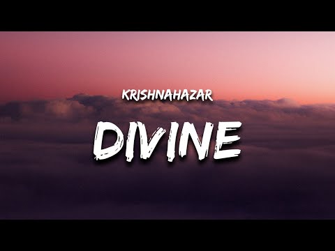 Krishnahazar - Divine (Lyrics)