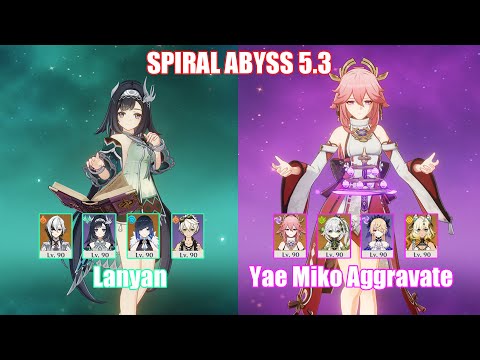 C0 Lanyan Arlecchino & C0 Yae Miko Aggravate | Spiral Abyss 5.3 | Genshin Impact