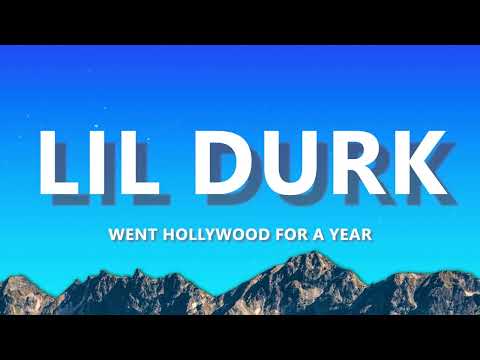 Lil Durk - Went Hollywood For A Year (Lyrics)