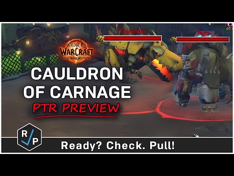 Cauldron of Carnage - Liberation of Undermine - 11.1 PTR Testing Preview