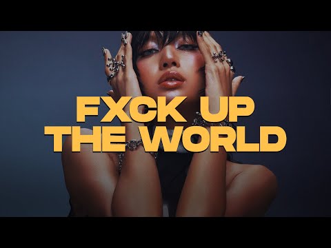 LISA - FXCK UP THE WORLD (Lyrics) ft. Future