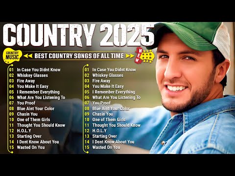 Country Songs 2025 - Luke Combs, Chris Stapleton, Brett Young, Luke Bryan, Kane Brown, Morgan Wallen