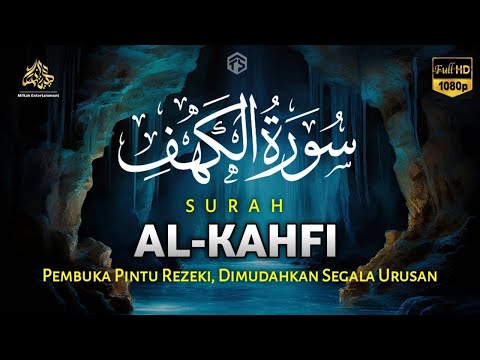 SURAH AL-KAHFI DI HARI JUMAT BERKAH | Murottal Al-Quran yang sangat Merdu | Alaa Aqel