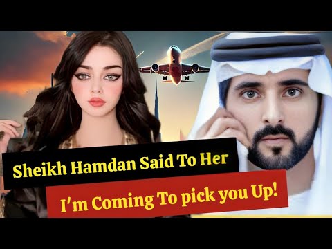 Sheikh Hamdan "I'm Coming To pick you Up!"| Sheikh Hamdan Said To Her? |Fazza |Crown Prince Of Dubai