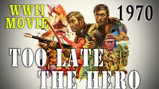 "Too Late The Hero" (1970) - Michael Caine British WW2 Action-Drama