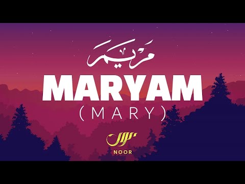 Maryam: A Story of Faith, Miracles, and Divine Mercy in the Holy Quran