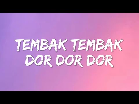 Tembak Tembak Dor Dor Dor - Susila Wati (Lyrics)