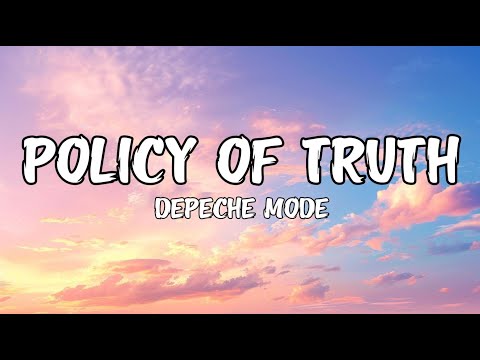 Depeche Mode - Policy of Truth (Lyrics)