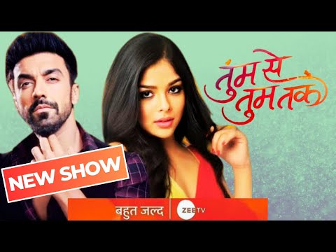 Tum Se Tum Tak Zee TV New Show | Ashish Chaudhary | Niharika Chouksey