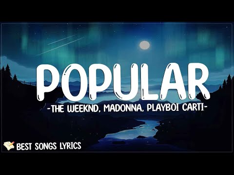 The Weeknd, Madonna, Playboi Carti - Popular (Lyrics) | oh, I know what she needs