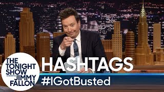 Hashtags: #IGotBusted