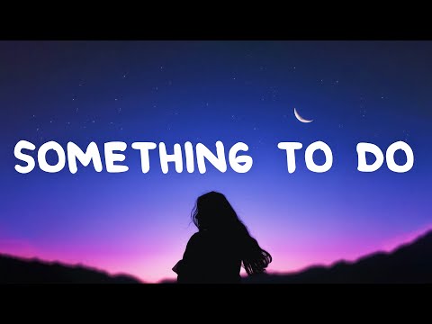 Haley Joelle - Something To Do (Lyrics)