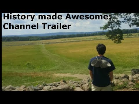 History made Awesome: Channel Trailer